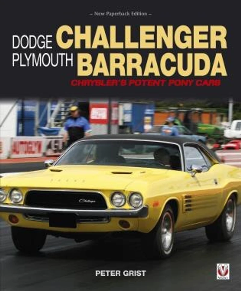 Dodge Challenger & Plymouth Barracuda: Chrysler’s Potent Pony Cars