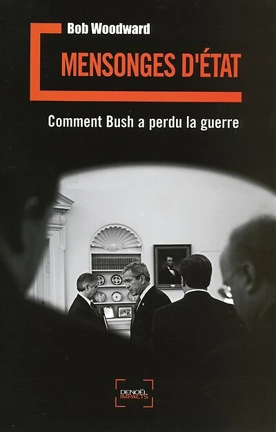 Mensonges d'Etat : comment Bush a perdu la guerre: comment Bush a perdu la guerre