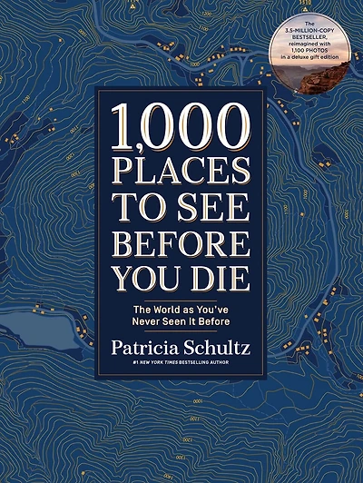 1,000 Places To See Before You Die (deluxe Edition): The World As You've Never Seen It Before