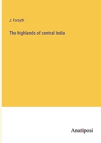 The highlands of central India
