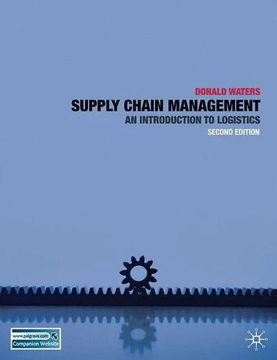 Supply Chain Management: An Introduction to Logistics