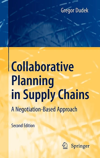Collaborative Planning Supply Chains: A Negotiation-Based Approach