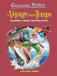 Alexandre le Grand, Cléopâtre, Francis Drake et Mozart