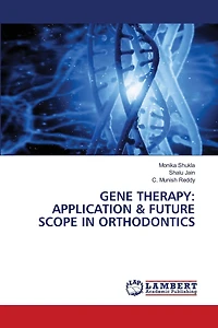 Gene Therapy: Application & Future Scope in Orthodontics