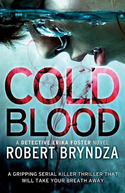 Cold Blood: A gripping serial killer thriller that will take your breath away