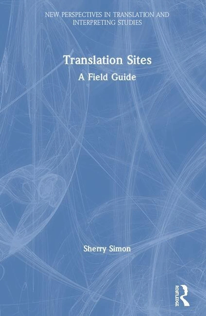 Translation Sites: A Field Guide
