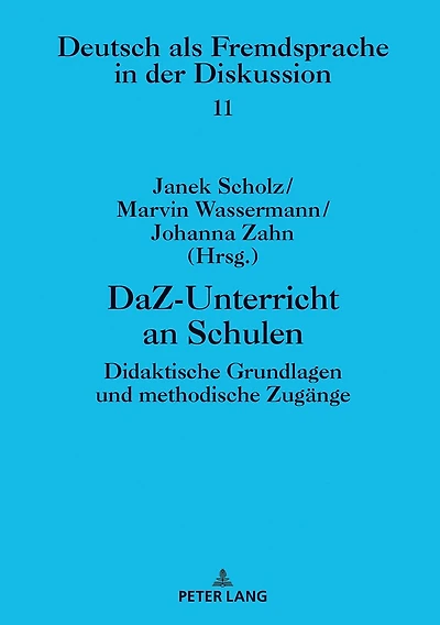 DaZ-Unterricht an Schulen: Didaktische Grundlagen und methodische Zugaenge