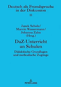 DaZ-Unterricht an Schulen: Didaktische Grundlagen und methodische Zugaenge
