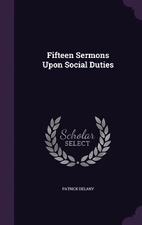 Fifteen Sermons Upon Social Duties
