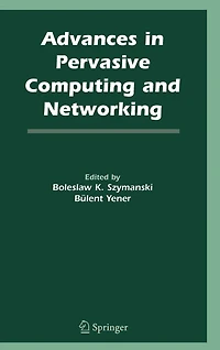 Advances Pervasive Computing and Networking
