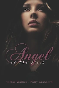 Angel of The Flesh