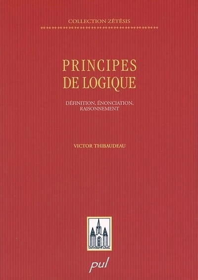 Principes de logique: définition, énonciation, raisonnement
