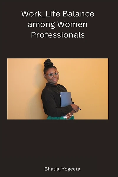 Work Life Balance Among Woman Professionals