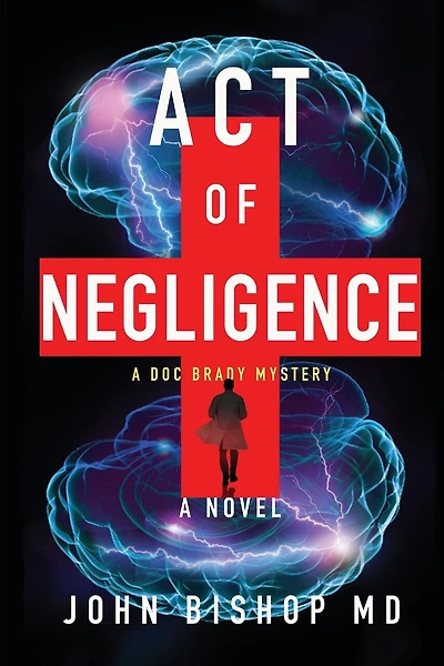 Act of Negligence: A Medical Thriller