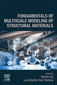 Fundamentals of Multiscale Modeling Structural Materials