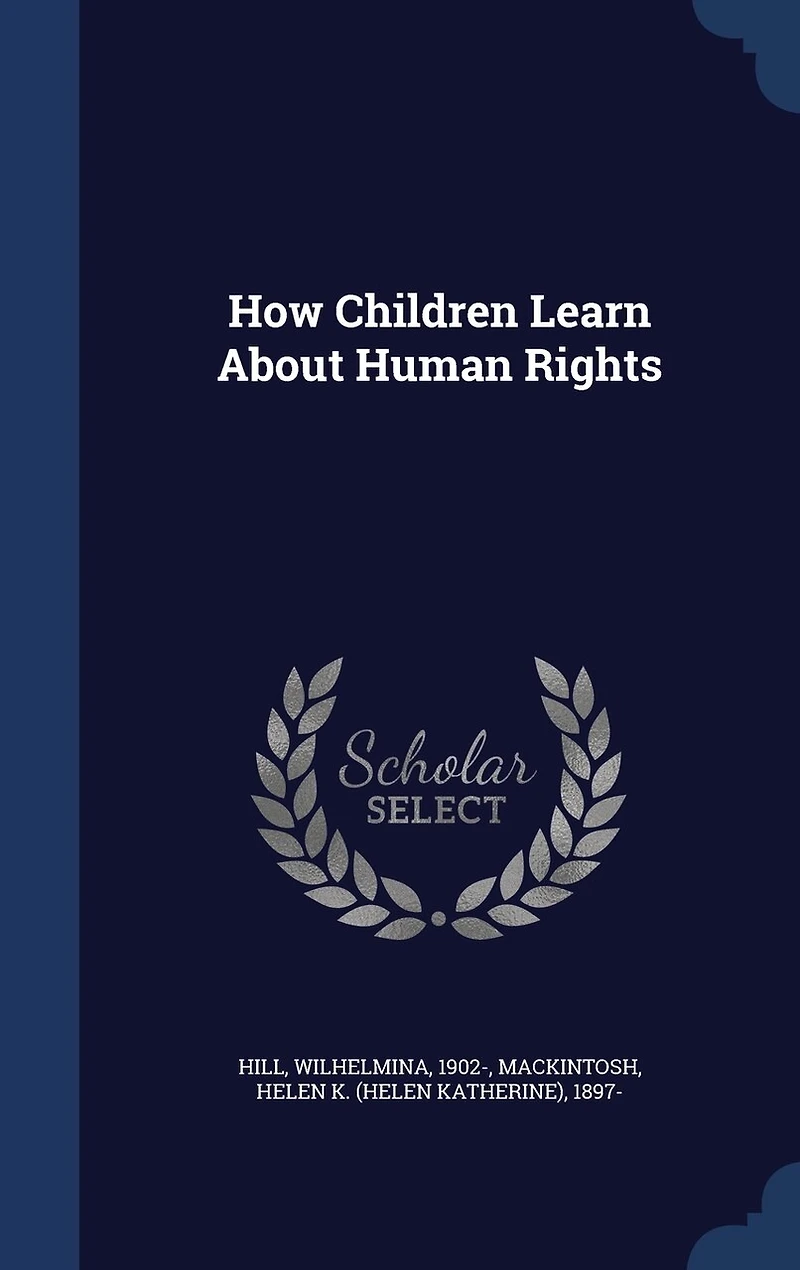 How Children Learn About Human Rights (Classic Reprint)