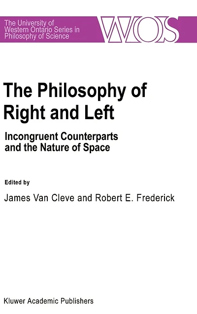 the Philosophy of Right and Left: Incongruent Counterparts Nature Space