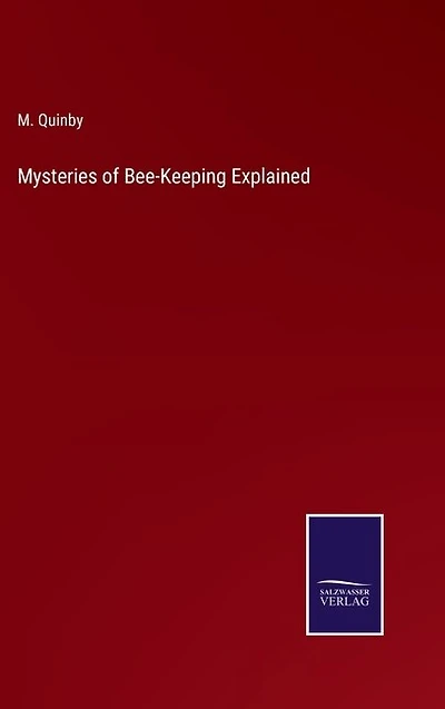 Mysteries of Bee-Keeping Explained