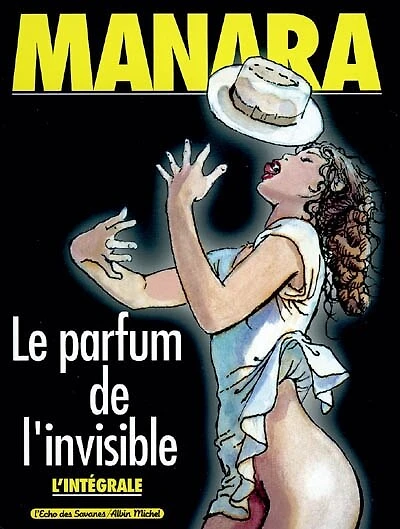 Le parfum de l'invisible: l'intégrale