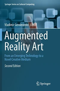 Augmented Reality Art: From An Emerging Technology To A Novel Creative Medium