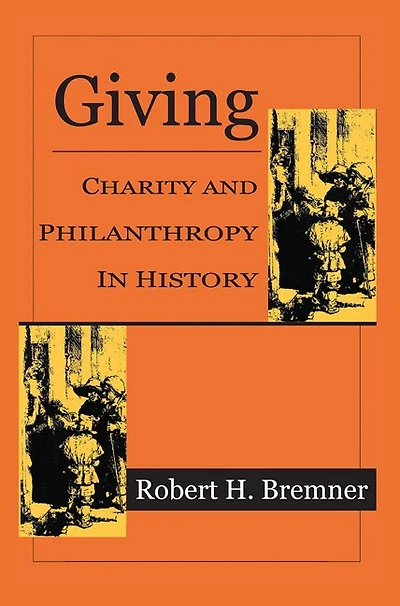 Giving: Charity And Philanthropy History