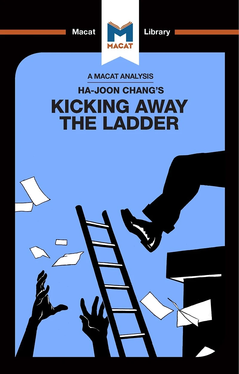 An Analysis of Ha-Joon Chang's Kicking Away the Ladder: Development Strategy Historical Perspective