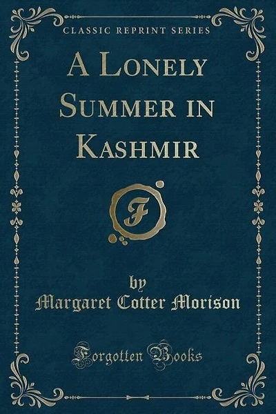 A Lonely Summer in Kashmir (Classic Reprint)
