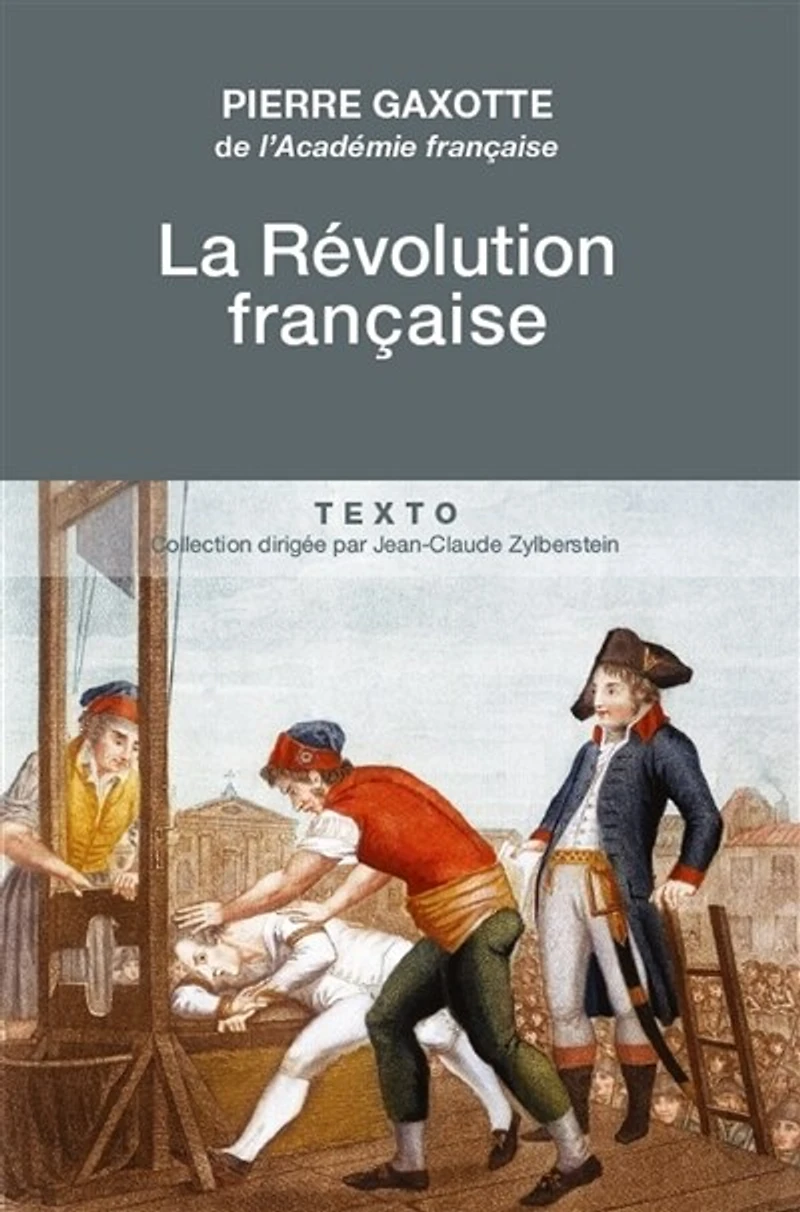 La Révolution Française - Une histoire toujours vivante