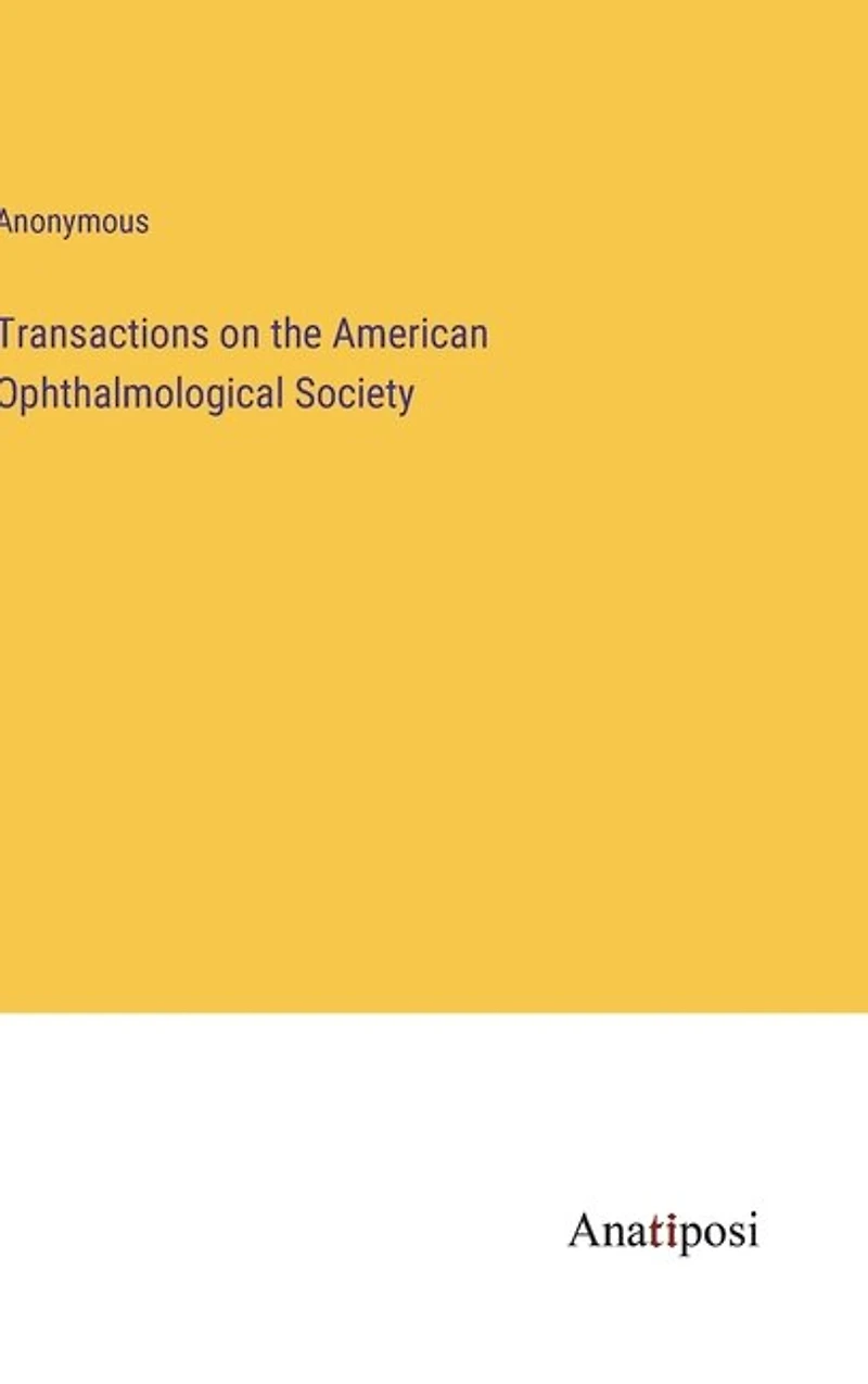 Transactions on the American Ophthalmological Society