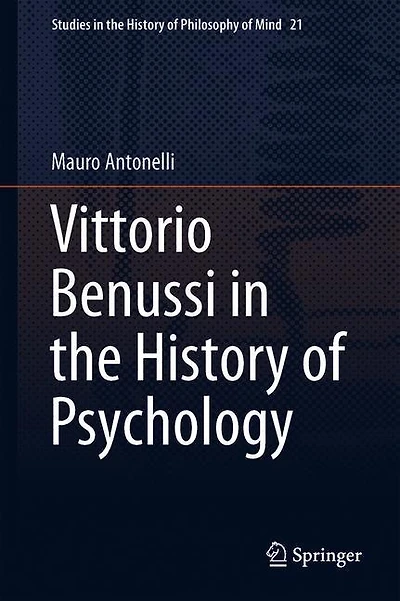 Vittorio Benussi The History Of Psychology: New Ideas A Century Ago