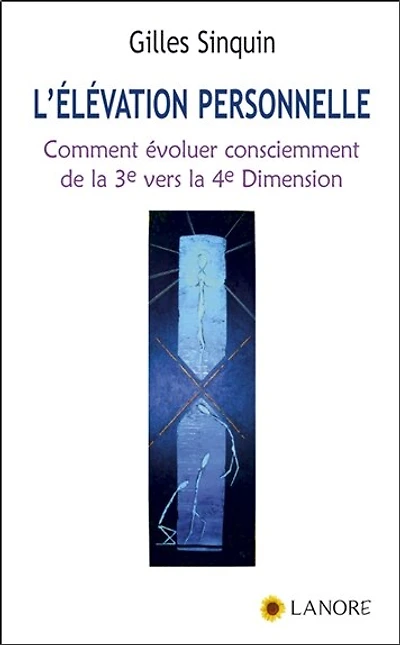 L'élévation personnelle : la maladie s'installe quand nos cellules pensent mal, guérir c'est savoir comment bien penser: la maladie s'installe quand nos cellules pensent mal, guérir c'est savoir comment bien penser