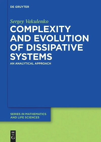 Complexity and Evolution of Dissipative Systems: An Analytical Approach