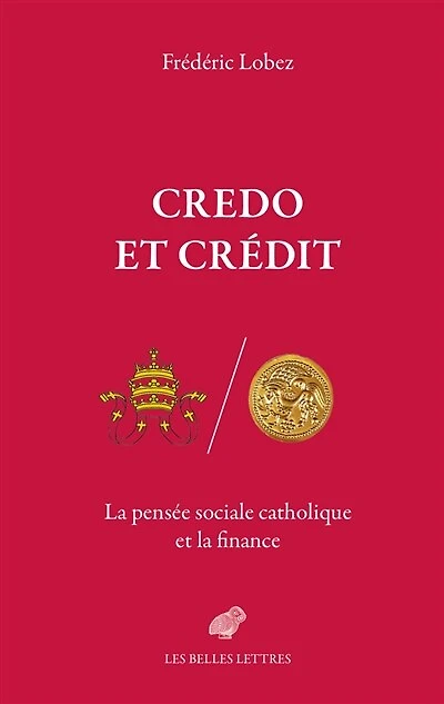 Credo et crédit: la pensée sociale catholique et la finance