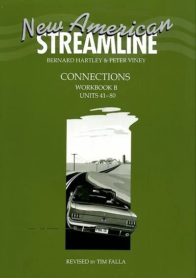 New American Streamline: Connections Workbook B (Units 41-80): B