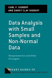 Data Analysis with Small Samples and Non-Normal Data: Nonparametrics Other Strategies
