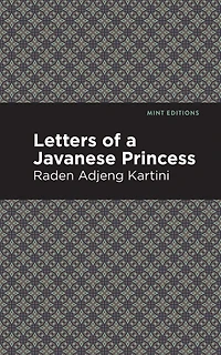 Letters Of A Javanese Princess