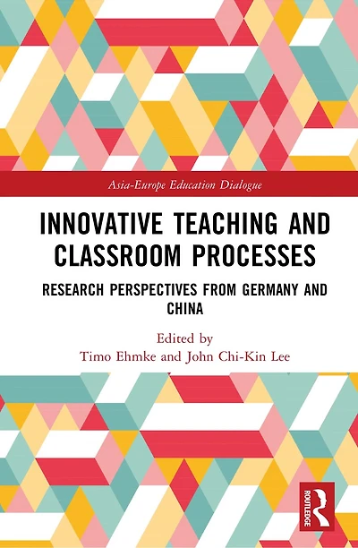 Innovative Teaching and Classroom Processes: Research Perspectives from Germany China