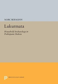 Lukurmata: Household Archaeology Prehispanic Bolivia