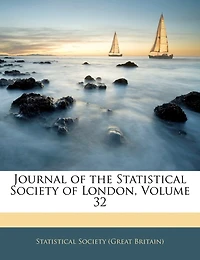 Journal of the Statistical Society London, Volume 32