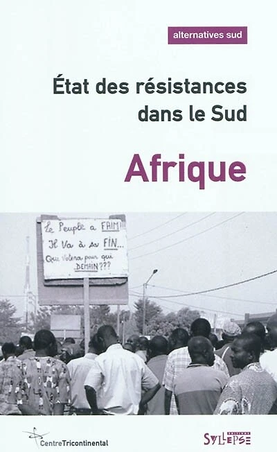 Alternatives Sud, n°4 (2010). Etat des résistances dans le Sud : Afrique: Afrique