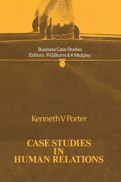 Case Studies In Human Relations