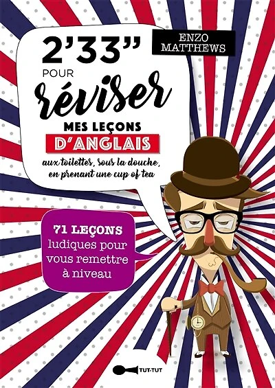 2' 33'' pour réviser mes leçons d'anglais: aux toilettes, sous la douche, en prenant une cup of tea