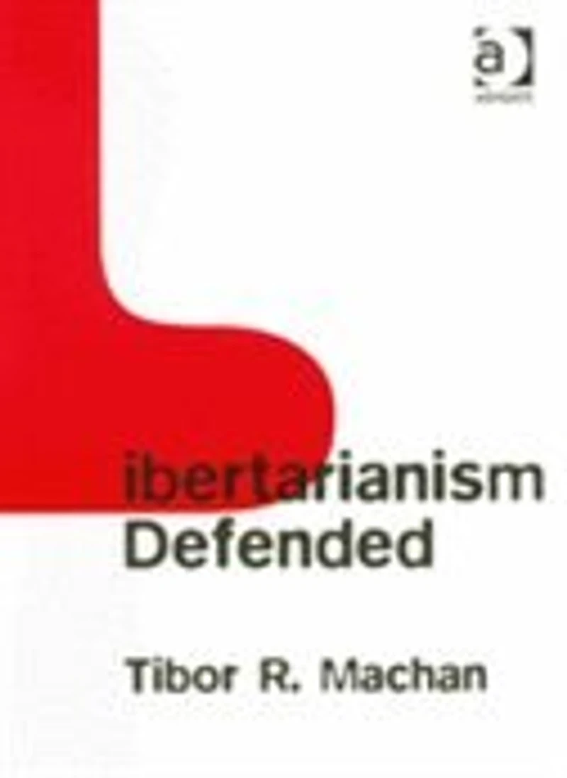 Libertarianism Defended