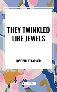 They Twinkled Like Jewels