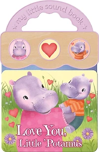 Love You, Little 'potamus: Early Bird Sound