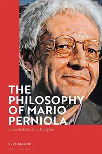 The Philosophy Of Mario Perniola: From Aesthetics To Dandyism