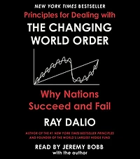 Principles for Dealing with the Changing World Order: Why Nations Succeed and Fail