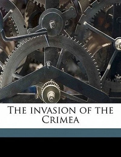 the Invasion of Crimea, Vol. 3: Its Origin, and an Account Progress Down to Death Lord Raglan (Classic Reprint)