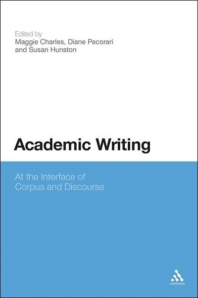 Academic Writing: At the Interface of Corpus and Discourse