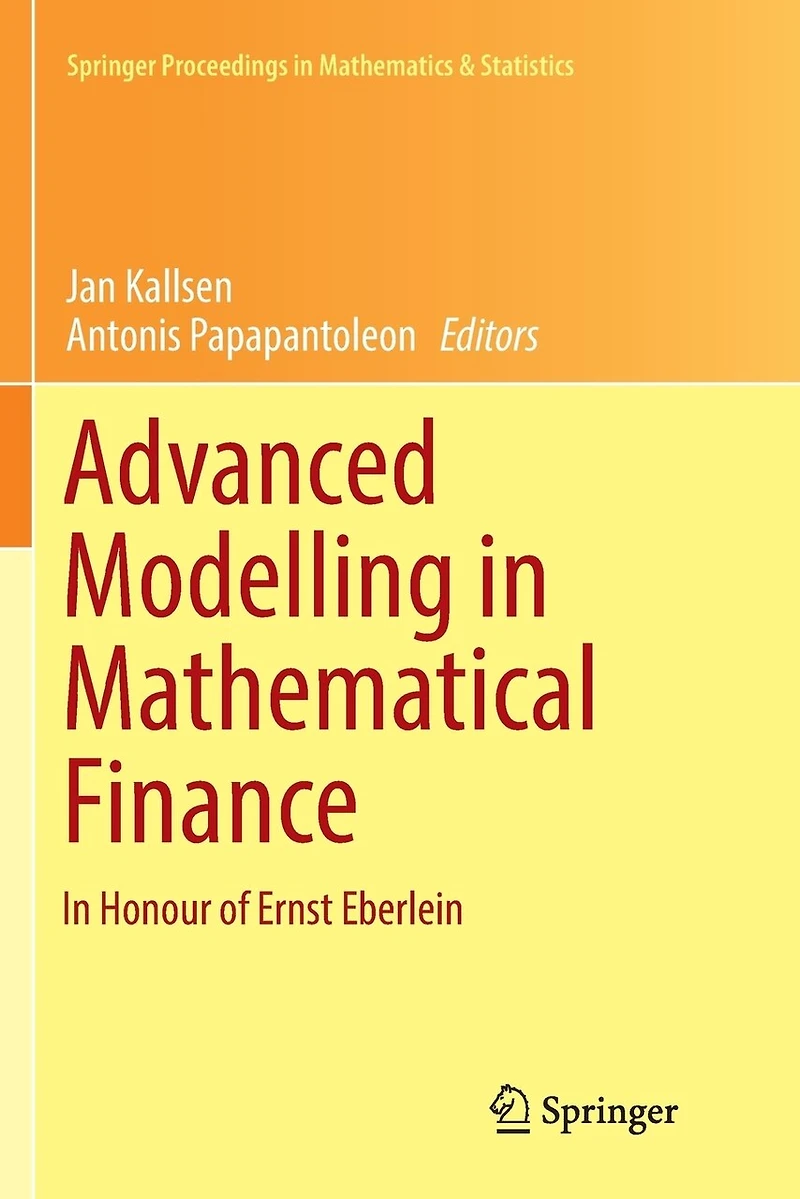 Advanced Modelling Mathematical Finance: Honour of Ernst Eberlein